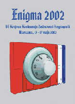 VI Krajowa Konferencja Zastosowa Kryptografii ENIGMA 2002